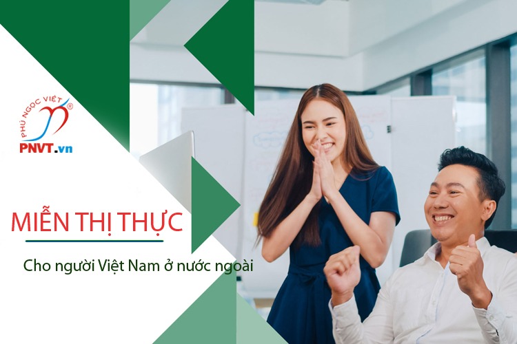 Thủ tục xin cấp giấy miễn thị thực cho người Việt Nam định cư ở nước ngoài