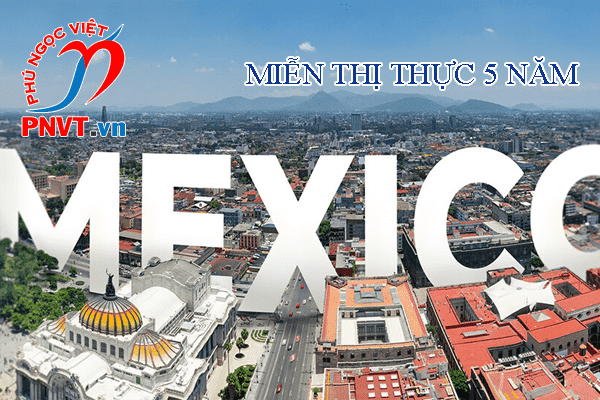 miễn thị thực 5 năm cho người Mexico